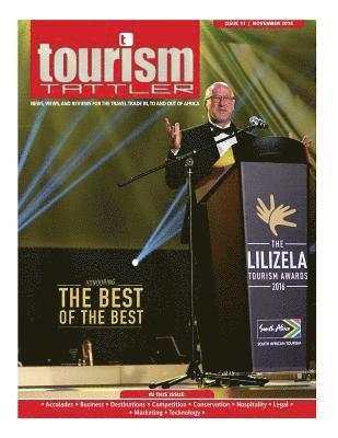 bokomslag Tourism Tattler November 2016: News, Views, and Reviews for the Travel Trade in, to and out of Africa.