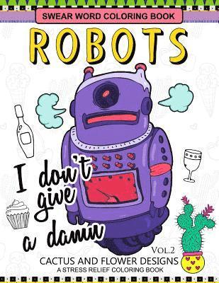 bokomslag Swear Word Coloring Books Robot Vol.2: CACTUS and FLOWER Desings