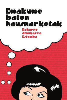 Emakume baten hausnarketak 1