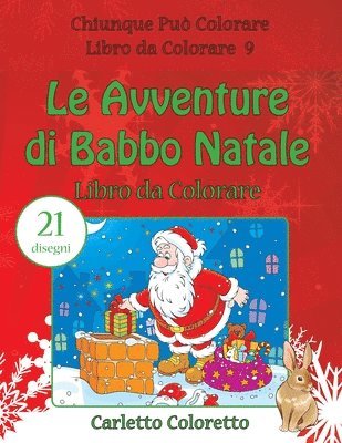 Le Avventure di Babbo Natale Libro da Colorare: 21 disegni 1