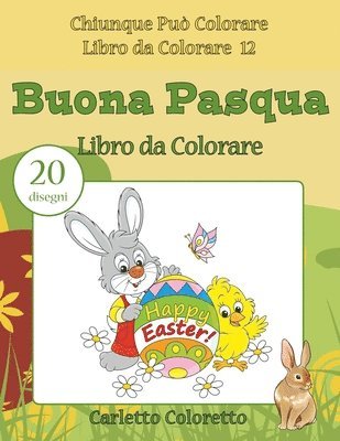 Buona Pasqua Libro da Colorare: 20 disegni 1