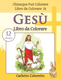 bokomslag Gesù Libro da Colorare: 12 disegni