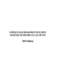 bokomslag OVERVIEW OF THE PRIVACY ACT OF 1974 2015 Edition