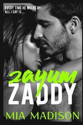 Zayum Zaddy: A Steamy Older Man Younger Woman Romance 1