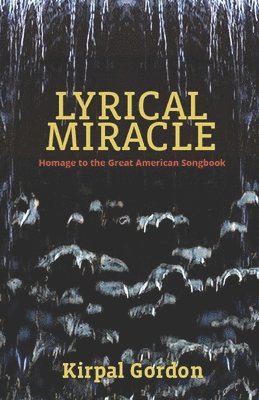 Lyrical Miracle: Homage to the Great American Songbook 1