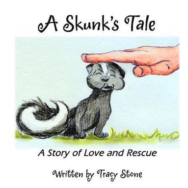 bokomslag A Skunk's Tale: A Story of Love and Rescue