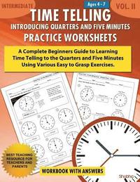 bokomslag Time Telling - Introducing Quarters and Five Minutes - Practice Worksheets Workbook With Answers: Daily Practice Guide for Elementary Students