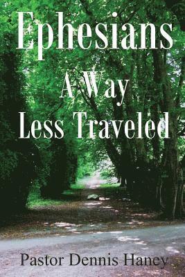 Ephesians: A Way Less Traveled 1