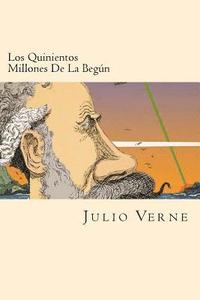 bokomslag Los Quinientos Millones De La Begun (Spanish Edition)