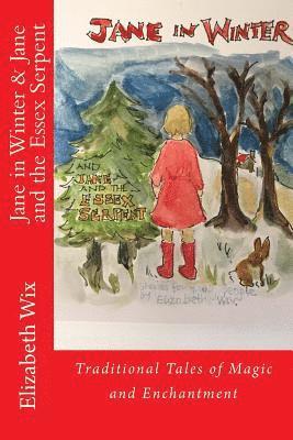 bokomslag Jane in Winter & Jane and the Essex Serpent: Traditional Tales of Magic and Enchantment