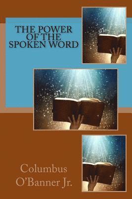 The Power Of The Spoken Word 1