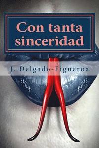 bokomslag Con tanta sinceridad: Cuentos (1975-2015)