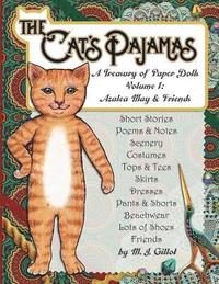 bokomslag The Cat's Pajamas: A Treasury of Paper Dolls: Volume 1: Azalea May and Friends