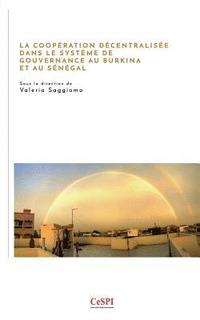 bokomslag La coopération décentralisée dans le système de gouvernance au Burkina et au Sénégal