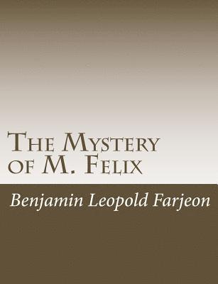 bokomslag The Mystery of M. Felix