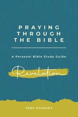 bokomslag Praying Through Revelation