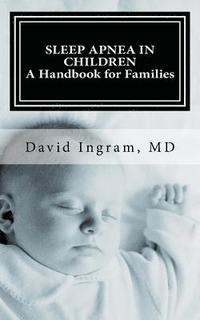 bokomslag Sleep Apnea in Children: A Handbook for Families