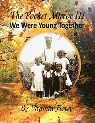The Pocket Mirror III: We Were Young Together 1