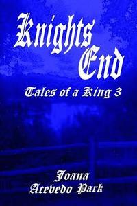 bokomslag Knights End, Tales of a King