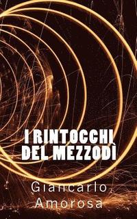 bokomslag I rintocchi del mezzodì