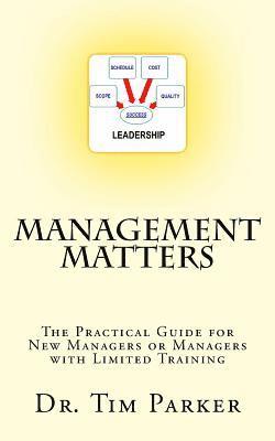 bokomslag Management Matters: The Practical Guide for New Managers or Managers with Limited Training