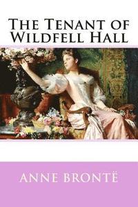 bokomslag The Tenant of Wildfell Hall Anne Brontë