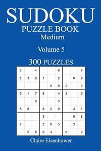 bokomslag Medium 300 Sudoku Puzzle Book: Volume 5