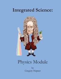 bokomslag Integrated Science: Physics Module