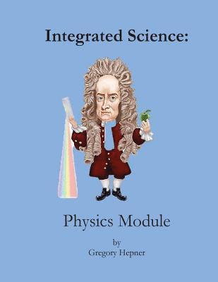 Integrated Science: Physics Module 1