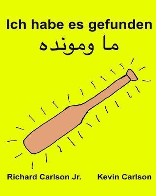 Jr. Carlson, Richard - Ich habe es gefunden: Ein Bilderbuch für Kinder Deutsch-Paschtunisch/Paschto (Zweisprachige Ausgabe) (www.rich.center), Häftad
