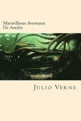 Julio Verne - Maravillosas Aventuras De Antifer (Spanish Edition), Häftad