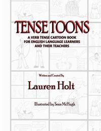 bokomslag Tense Toons - Full-Sized: A Verb Tense Cartoon Book for English LanguageLearners and Their Teachers