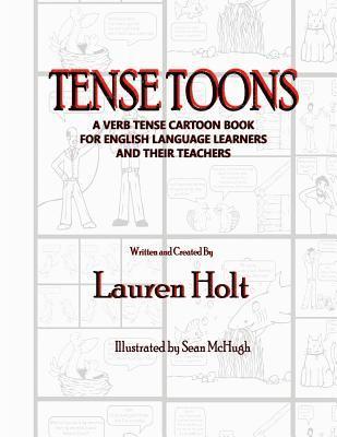 bokomslag Tense Toons - Full-Sized: A Verb Tense Cartoon Book for English LanguageLearners and Their Teachers