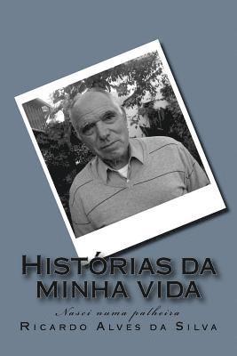 bokomslag Histórias da minha vida: Nasci numa palheira