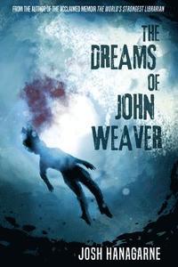 bokomslag The Dreams of John Weaver