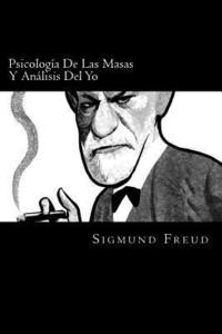 bokomslag Psicologia De Las Masas Y Analisis Del Yo (Spanish Edition)