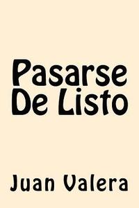 bokomslag Pasarse De Listo (Spanish Edition)
