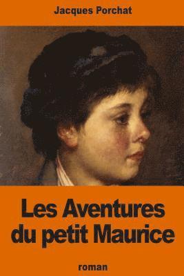 Jacques Porchat - Les Aventures du petit Maurice, Häftad