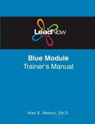 LeadNow Blue Module Trainer's Manual 1