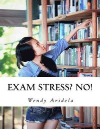 bokomslag Exam Stress? No!: A Comprehensive Study Skills Programme for Exam Success