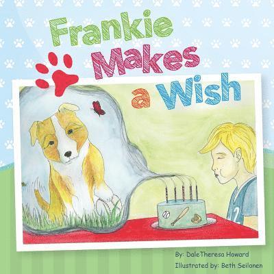 Frankie Makes A Wish 1