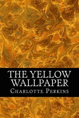 Charlotte Perkins - The Yellow Wallpaper, Häftad
