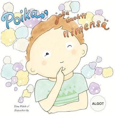bokomslag Poika, joka unohti nimensä ALGOT