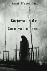 bokomslag Karneval rdje/ Carnival of rust