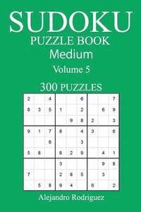 bokomslag Medium 300 Sudoku Puzzle Book: Volume 5