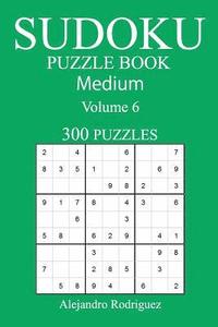 bokomslag Medium 300 Sudoku Puzzle Book: Volume 6