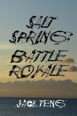 Jack Teng - Salt Spring: Battle Royale, Häftad