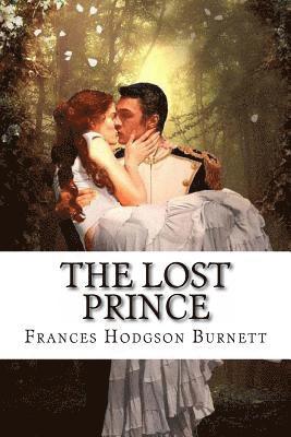 Frances Hodgson Burnett, Paula Benitez - The Lost Prince Frances Hodgson Burnett, Häftad