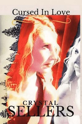 Crystal Sellers - Cursed In Love, Häftad