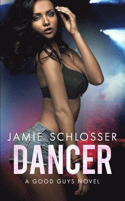 bokomslag Dancer (The Good Guys Book 2)